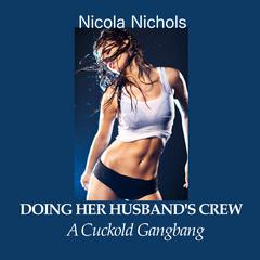 Doing Her Husbands Crew Audiobook, by Nicola Nichols