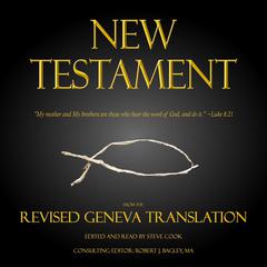 New Testament: From The Revised Geneva Translation Audiobook, by Various 