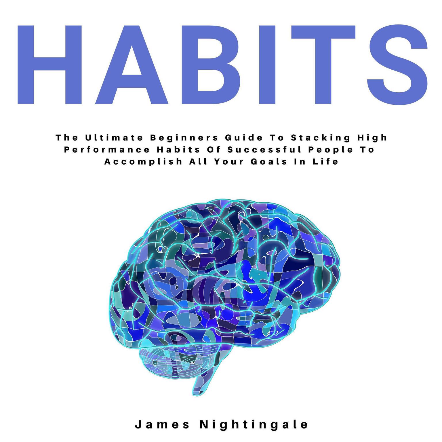 Habits Audiobook, by James Nightingale