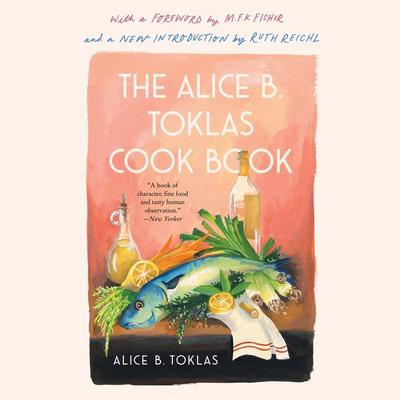 The Alice B. Toklas Cook Book Audiobook, by Alice B. Toklas