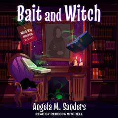 Bait and Witch Audiobook, by 