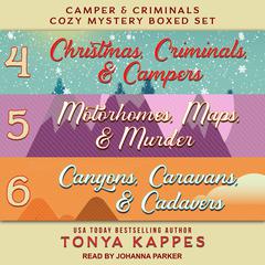 Camper and Criminals Cozy Mystery Boxed Set: Books 4-6 Audiobook, by 