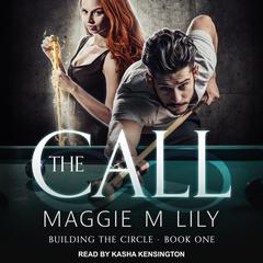 The Call Audiobook, by Maggie M. Lily