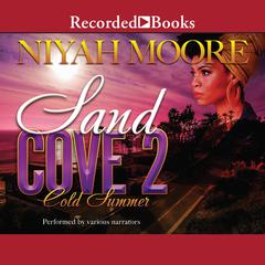 Sand Cove 2: Cold Summer Audiobook, by Niyah Moore