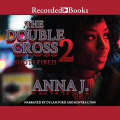 The Double Cross 2: Shots Fired Audiobook, by 