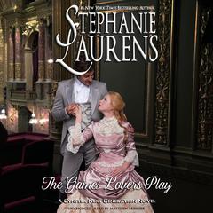 The Games Lovers Play Audiobook, by Stephanie Laurens