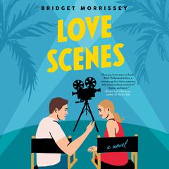 Love Scenes Audiobook, by Bridget Morrissey