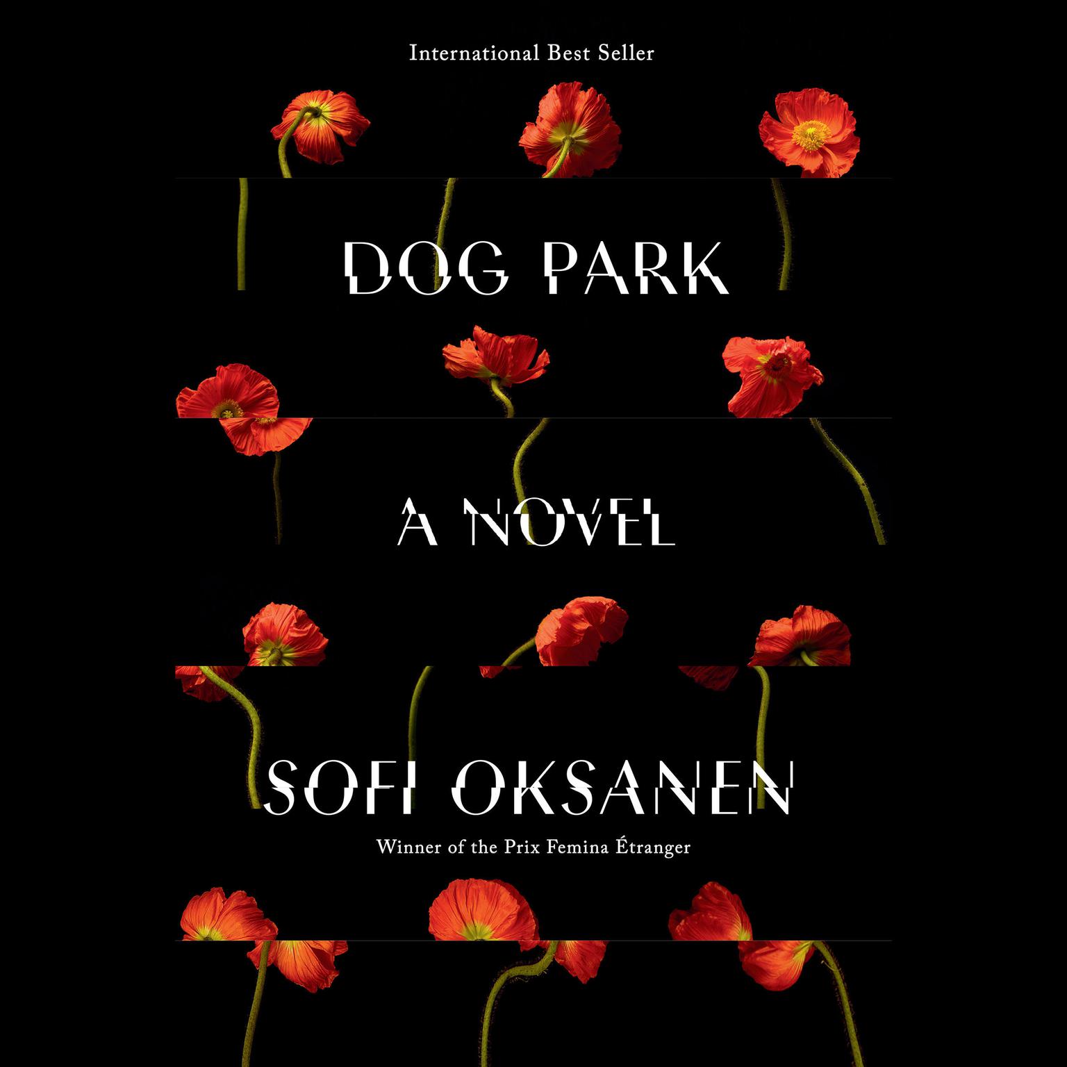 Dog Park: A Novel Audiobook, by Sofi Oksanen