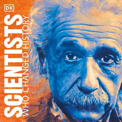 Scientists Who Changed History Audiobook, by 