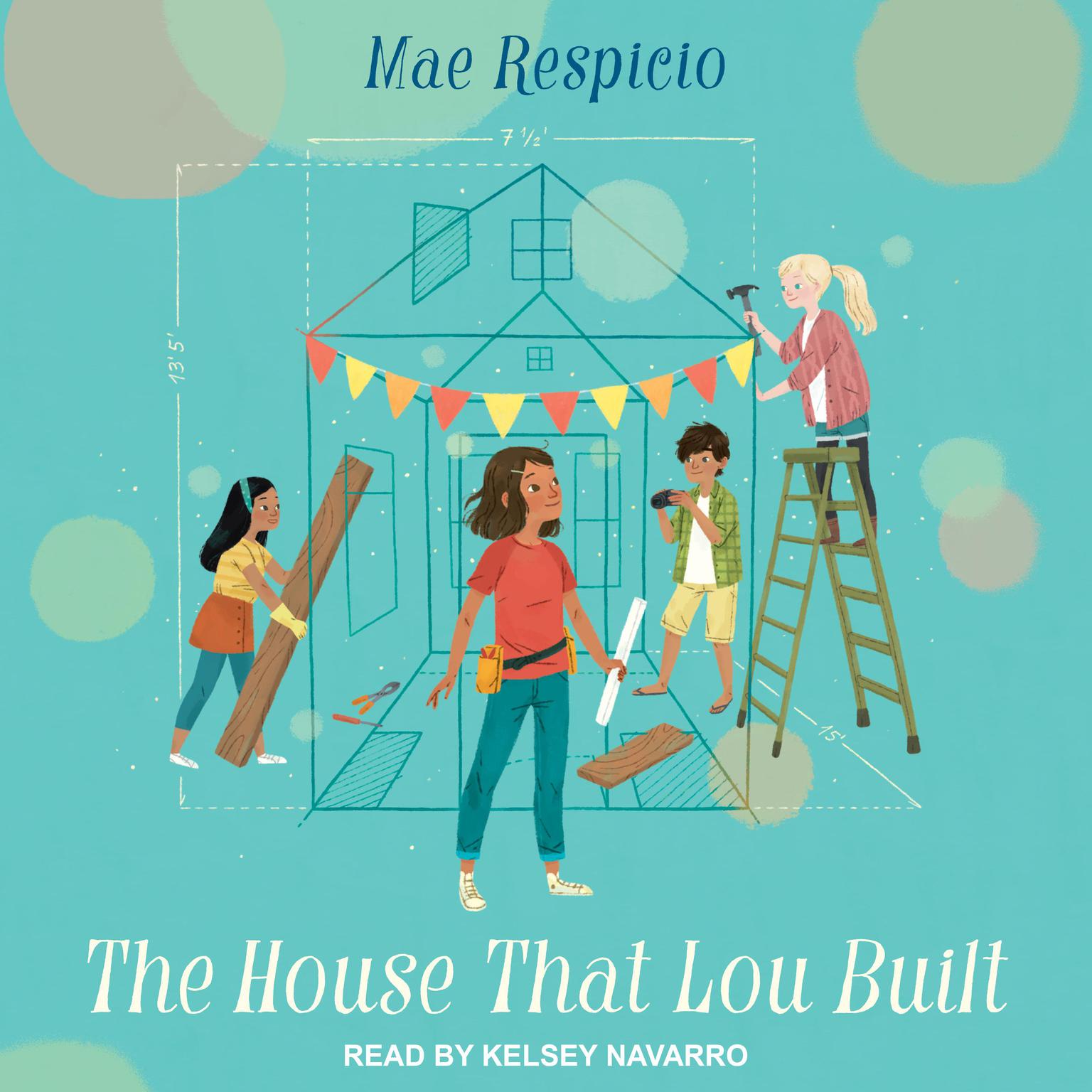 The House That Lou Built Audiobook, by Mae Respicio