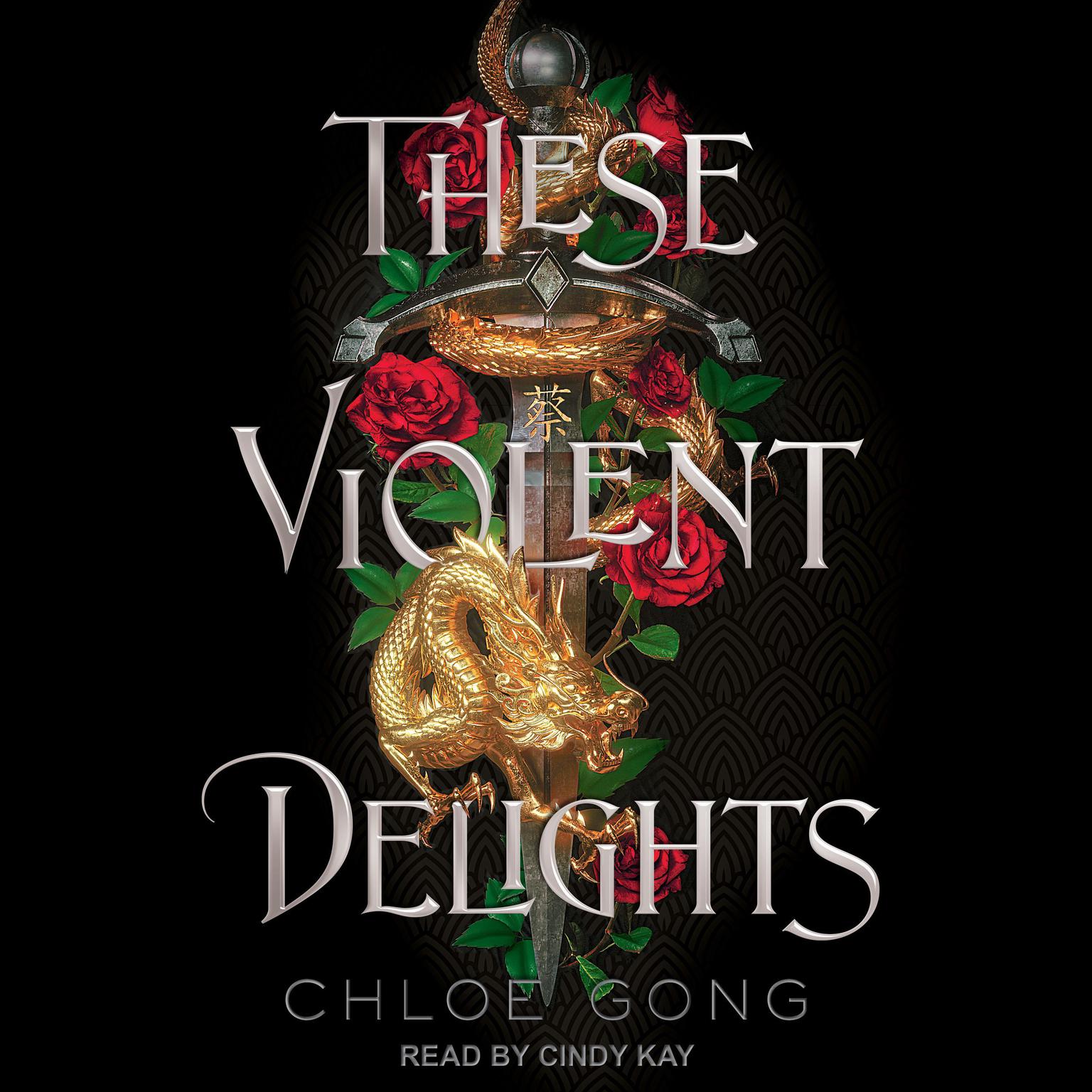 These Violent Delights Audiobook, by Chloe Gong
