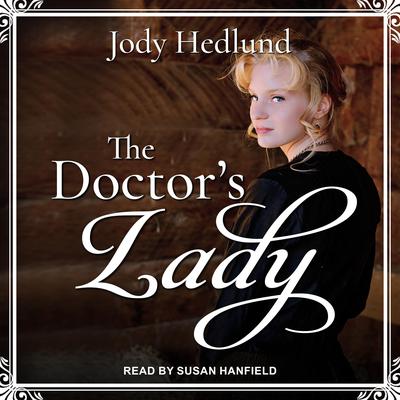 The Doctor’s Lady Audiobook, by 