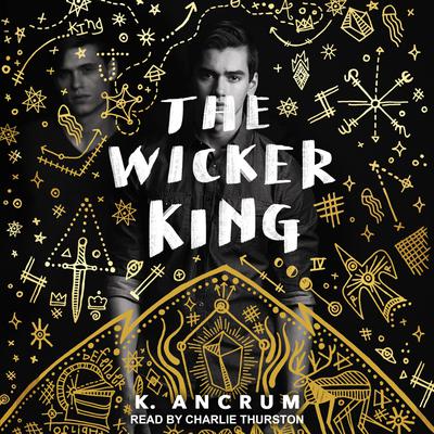 The Wicker King Audiobook, by K. Ancrum