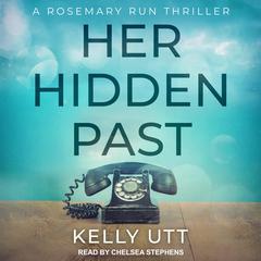 Her Hidden Past Audiobook, by Kelly Utt