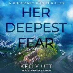 Her Deepest Fear Audiobook, by Kelly Utt