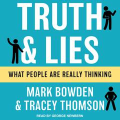 Truth and Lies: What People Are Really Thinking Audiobook, by 