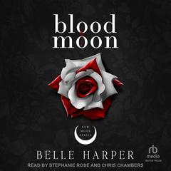 Blood Moon Audiobook, by Belle Harper
