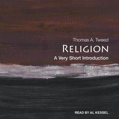 Religion: A Very Short Introduction Audiobook, by Thomas A. Tweed
