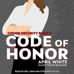 Code of Honor: A Fun and Flirty Romantic Suspense Audiobook, by Smartypants Romance