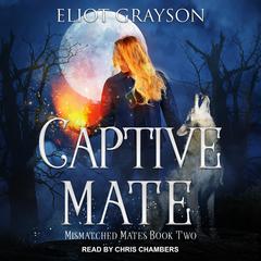Captive Mate Audiobook, by Eliot Grayson