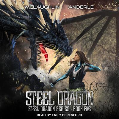Steel Dragon 5 Audiobook, by Michael Anderle