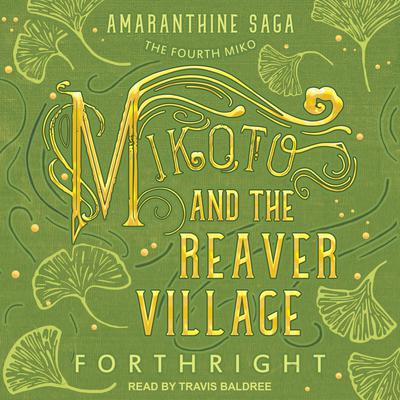 Mikoto and the Reaver Village Audiobook, by 
