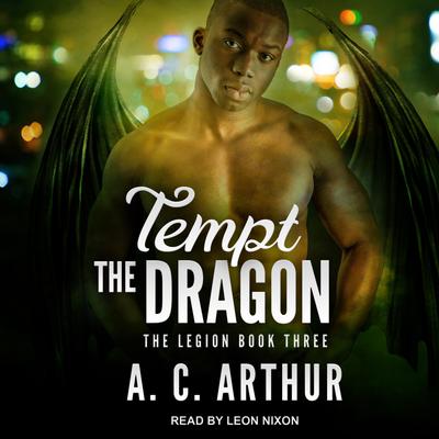 Tempt the Dragon Audiobook, by A. C. Arthur