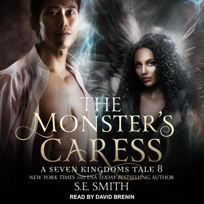 The Monster's Caress: A Seven Kingdoms Tale 8 Audiobook, by 