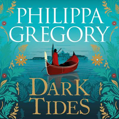 Dark Tides Audiobook, by Philippa Gregory