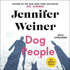 Dog People Audiobook, by Jennifer Weiner