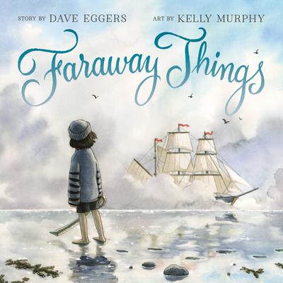 Faraway Things Audiobook, by Dave Eggers