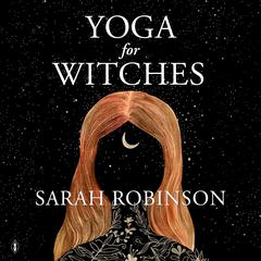 Yoga for Witches Audiobook, by Sarah Robinson
