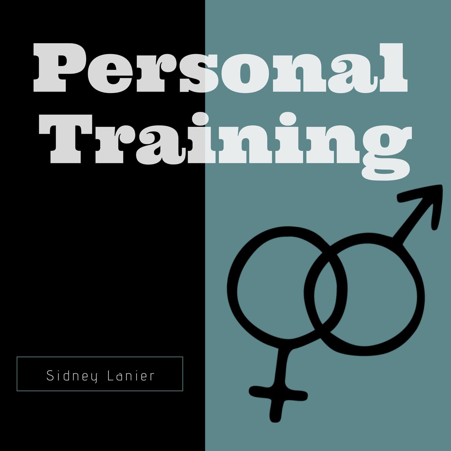 Personal Training Audiobook, by Sidney Lanier