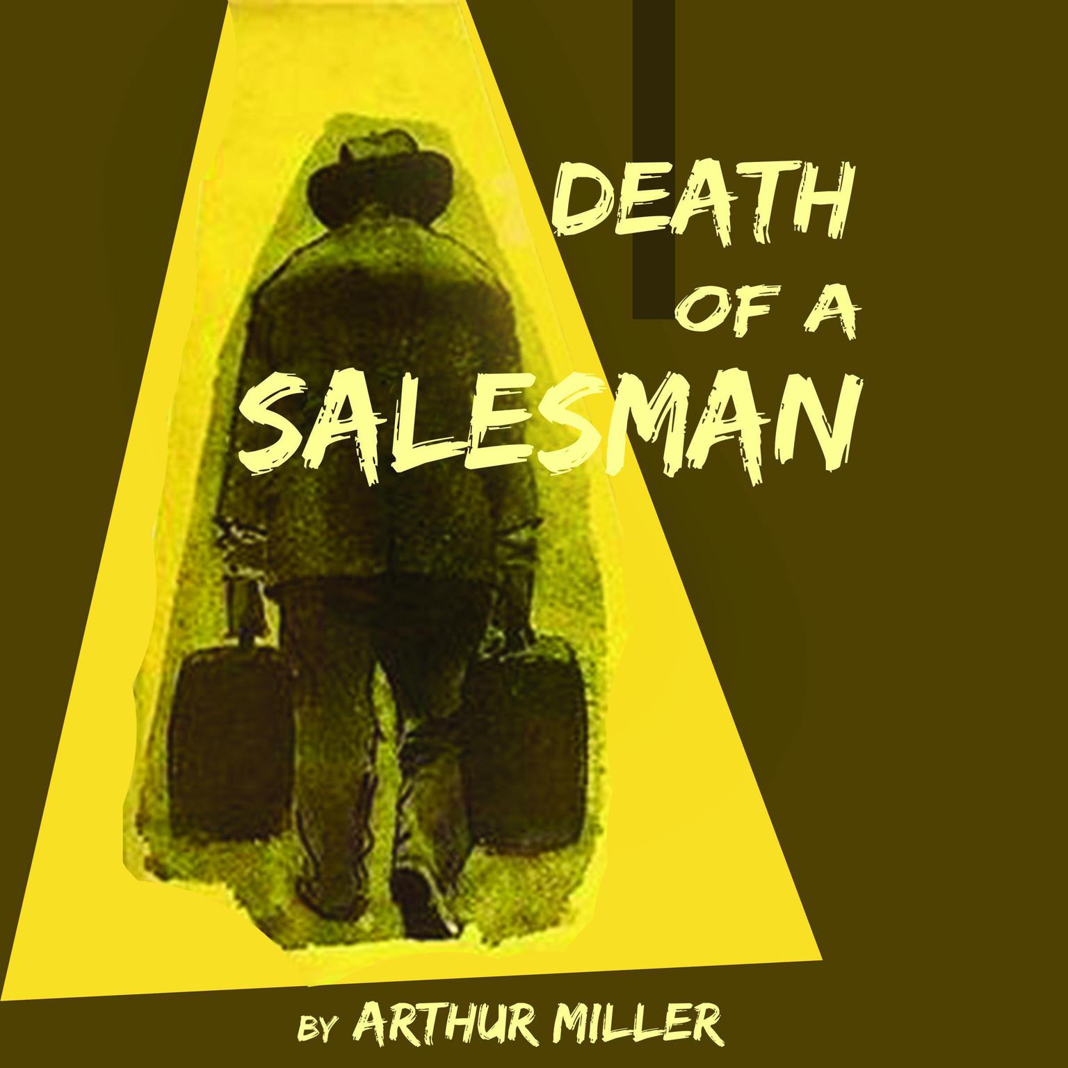 Death of a Salesman (Abridged) Audiobook, by Arthur Miller