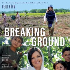 Breaking Ground Audiobook, by Heidi Kühn