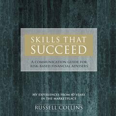 Skills That Succeed Audiobook, by Russell Collins