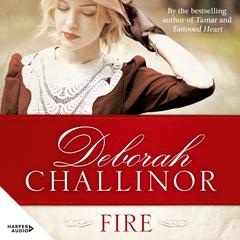 Fire Audiobook, by Deborah Challinor
