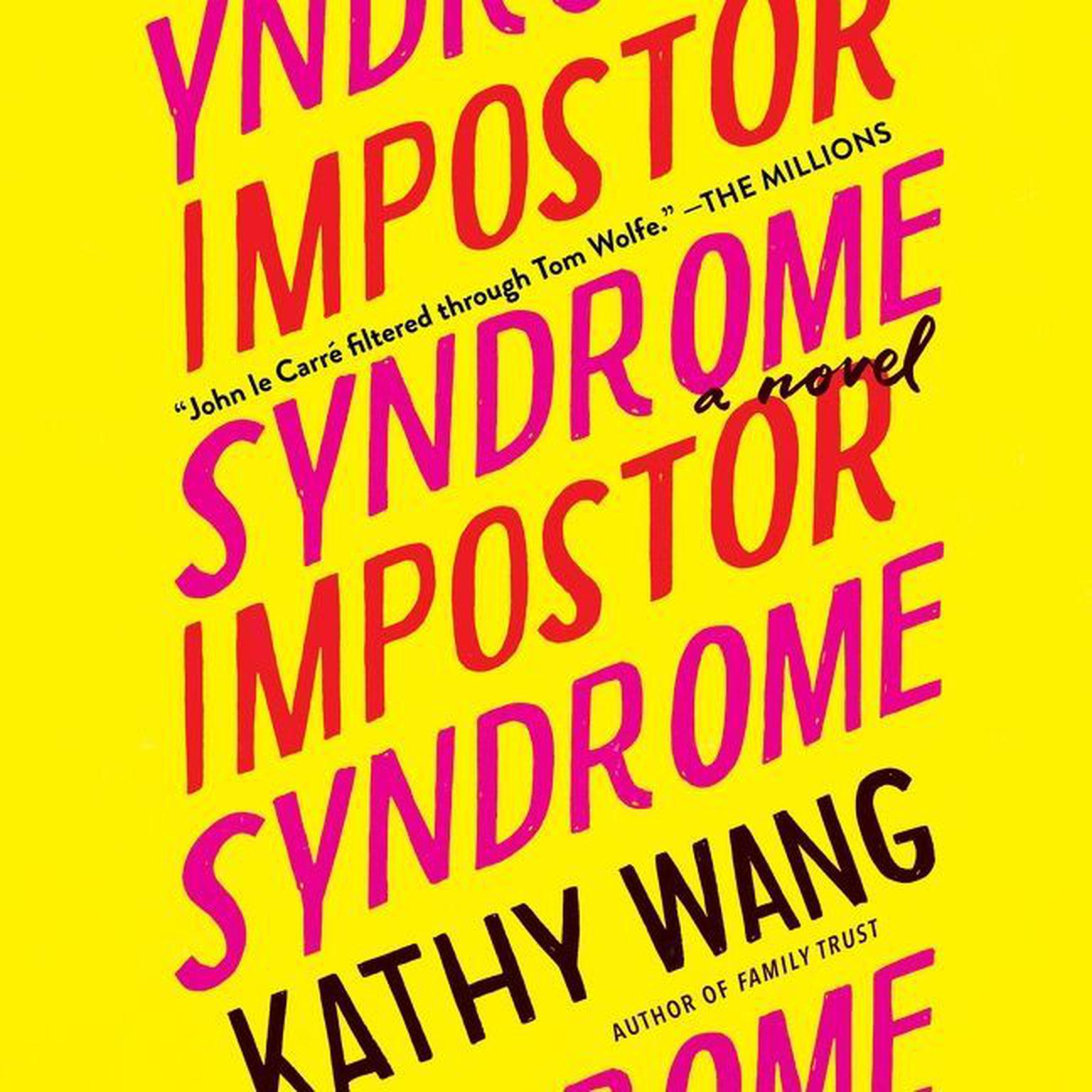 Impostor Syndrome: A Novel Audiobook, by Kathy Wang