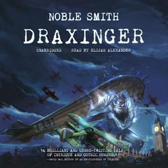 Draxinger Audiobook, by Noble Smith