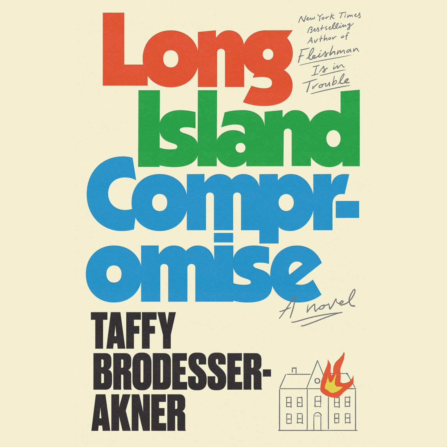 Long Island Compromise: A Novel Audiobook, by Taffy Brodesser-Akner