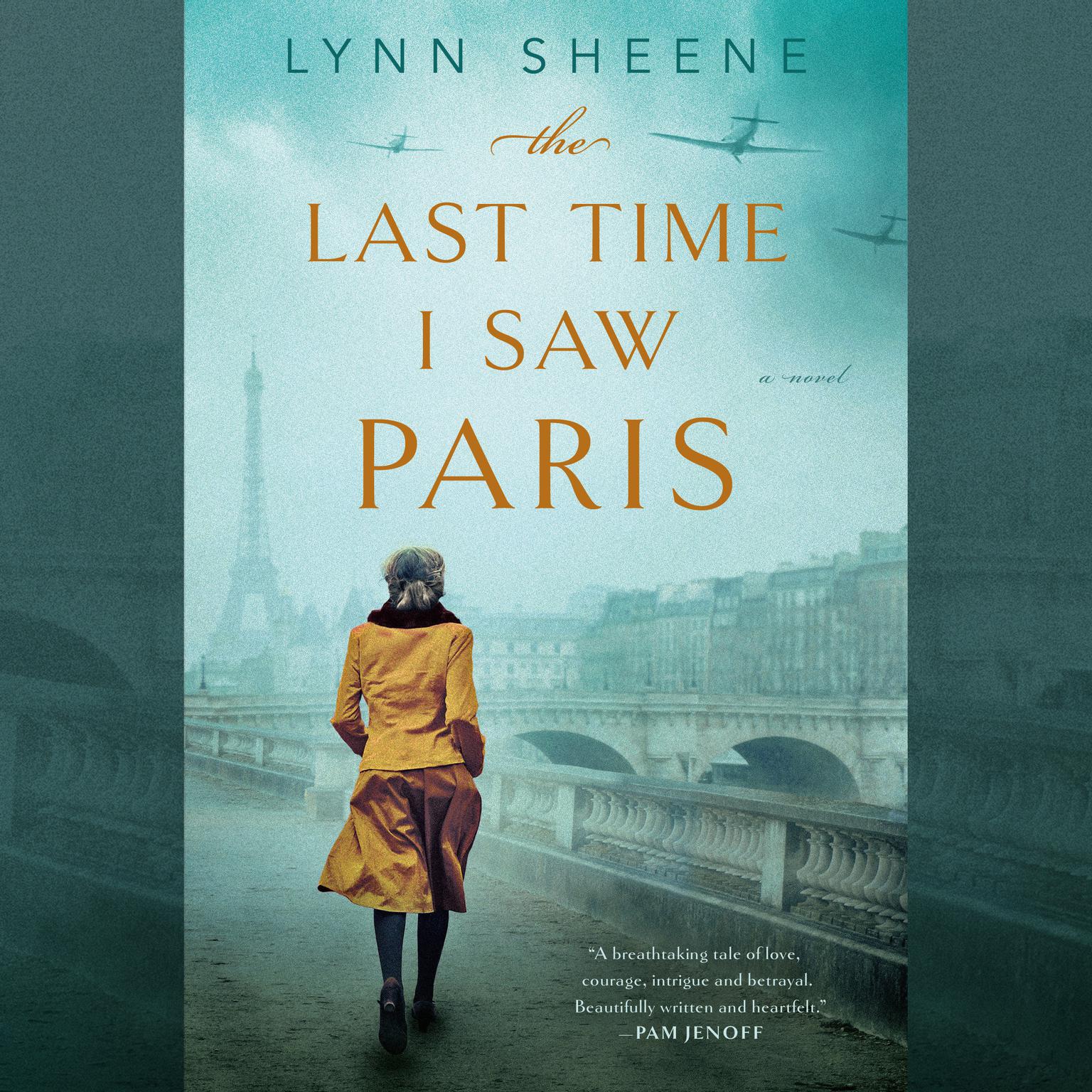 The Last Time I Saw Paris Audiobook, by Lynn Sheene