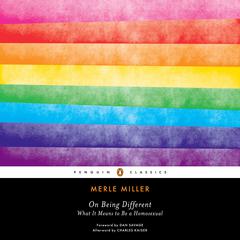 On Being Different: What It Means to Be a Homosexual Audiobook, by 