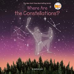 Where Are the Constellations? Audiobook, by Stephanie Sabol