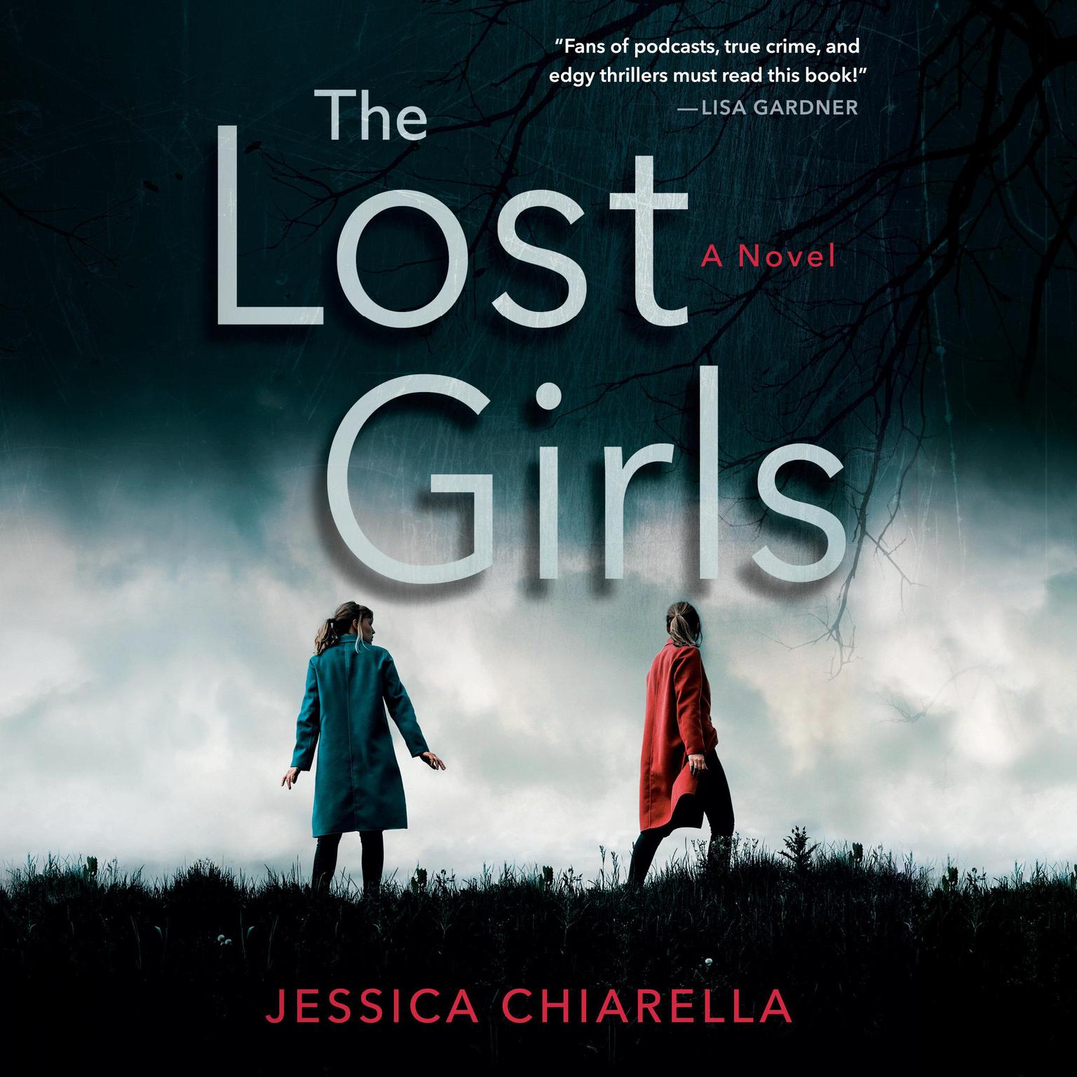 The Lost Girls Audiobook, by Jessica Chiarella
