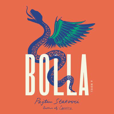 Bolla: A Novel Audiobook, by 