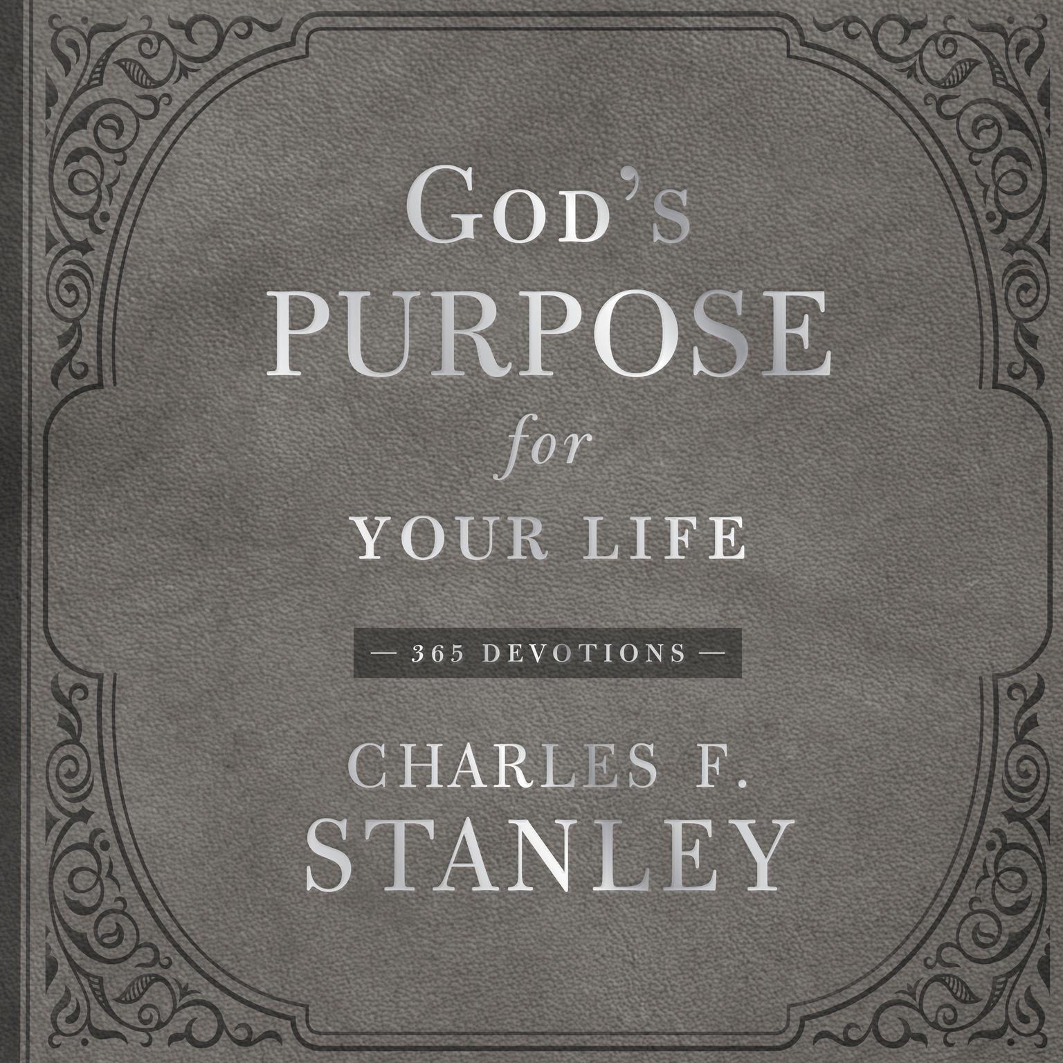 Gods Purpose for Your Life: 365 Devotions Audiobook, by Charles F. Stanley