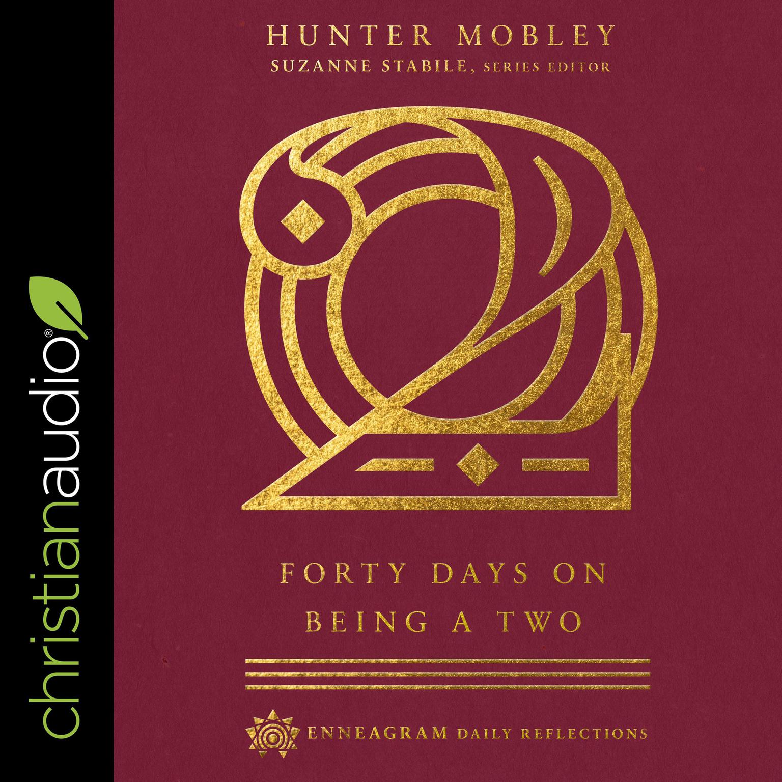 Forty Days on Being a Two Audiobook, by Hunter Russell Mobley