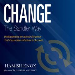 Change The Sandler Way Audiobook, by Hamish Knox