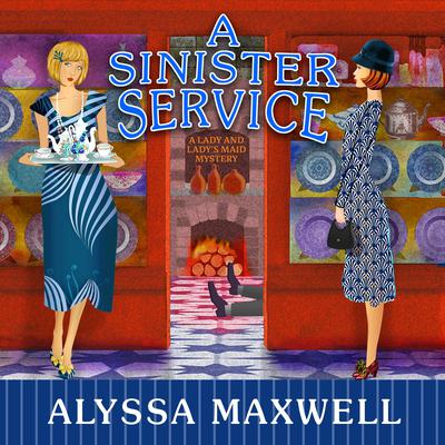 A Sinister Service Audiobook, by Alyssa Maxwell