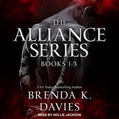The Alliance Series: Books 1-3 Audiobook, by Brenda K. Davies
